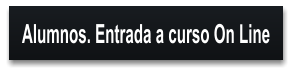 Alumnos. Entrada a curso On Line