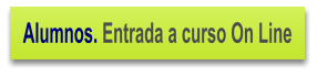 Alumnos. Entrada a curso On Line