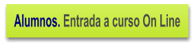 Alumnos. Entrada a curso On Line